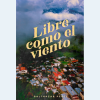 librecomoelviento