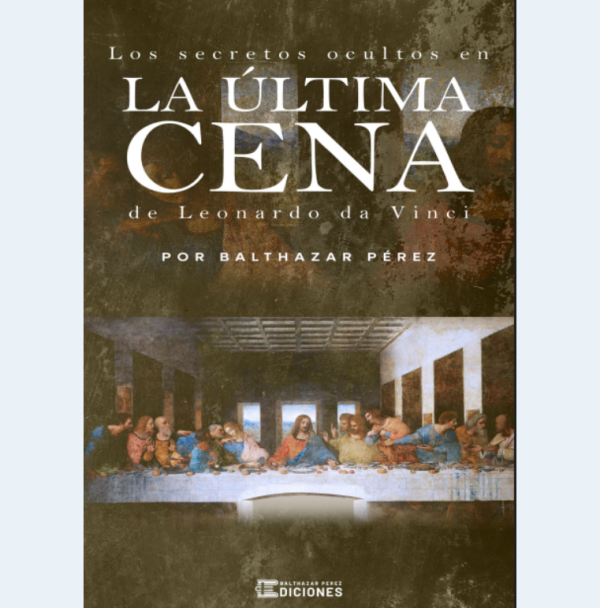 Los secretos ocultos en la ultima cena